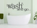Wandtattoo Wash and go... im Bad