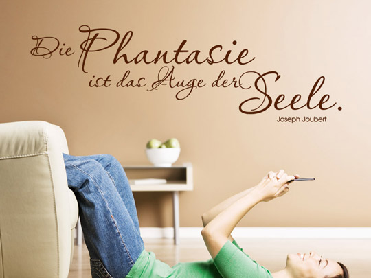 Wandtattoo Die Phantasie...