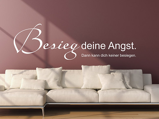 Wandtattoo Besieg deine Angst