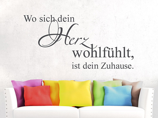 Wandtattoo Wo sich Dein Herz wohlfhlt, ist Dein Zuhause.